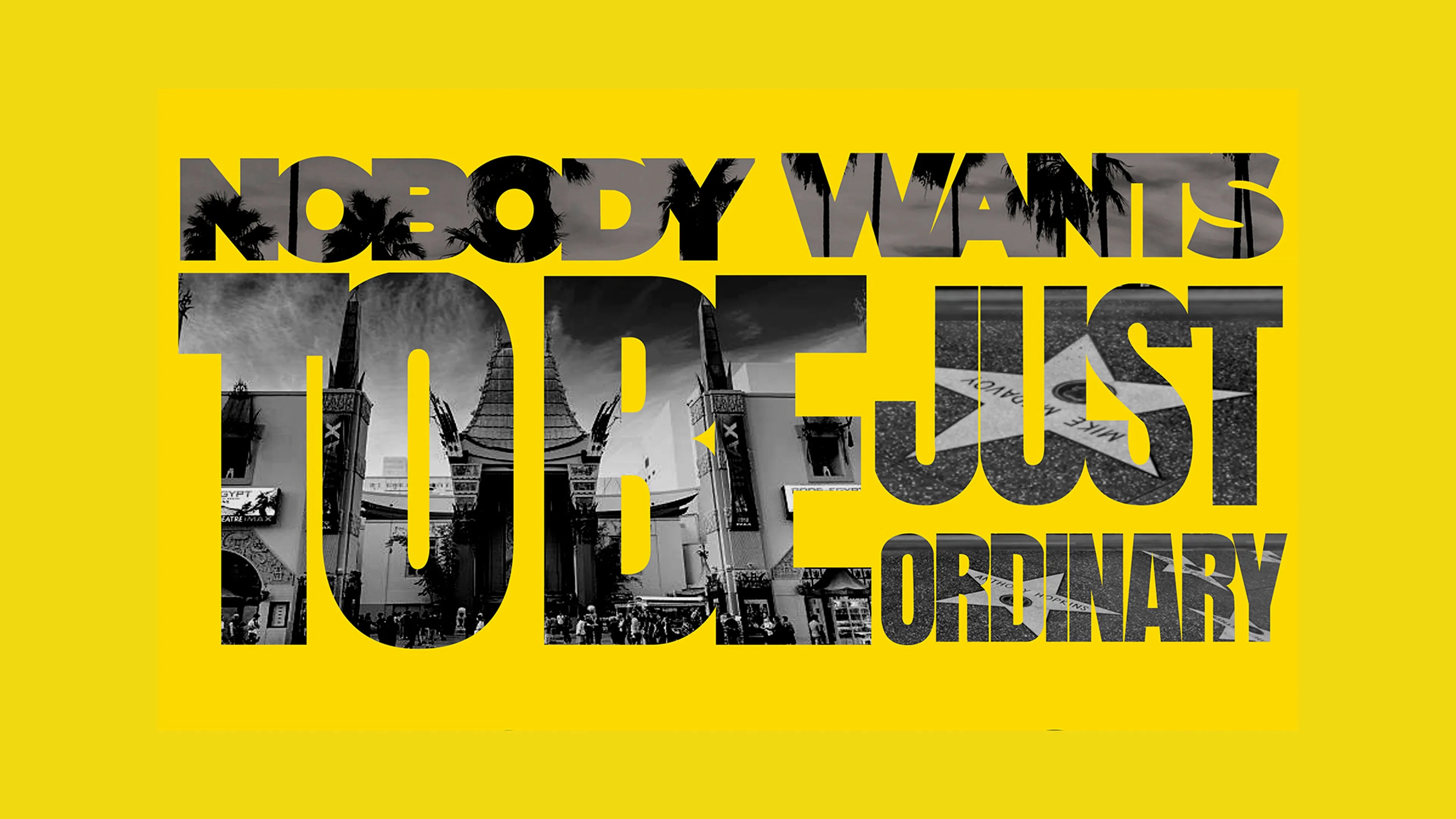 Nobody Wants To Be Just Ordinary poster